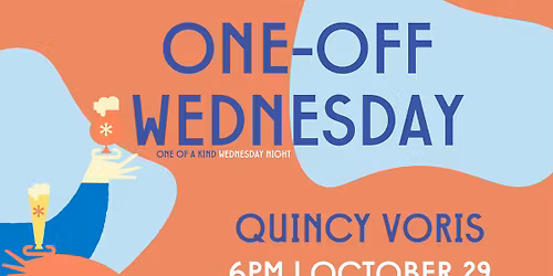 Quincy Voris | One-Off Wednesday