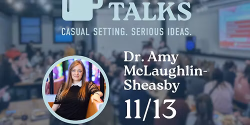 Pub Talks - Dr. Amy McLaughlin-Sheasby: Facing Your Own Mortality in the Human Experience