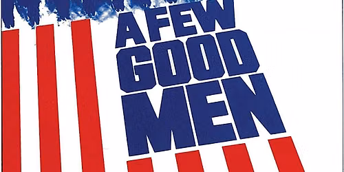 A Few Good Men by Aaron Sorkin. Presented by 39 Tigers