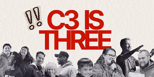 C3 is Three Anniversary Service 