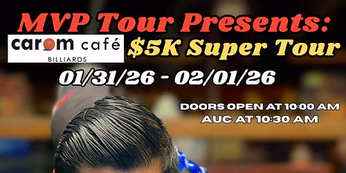MVP Carom Cafe Super Tournament $5k Added