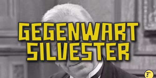 GEGENWART Silvester in der KOMB\u00dcSE