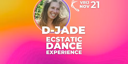 D-JADE \u2728\ufe0fVRIJDAG 21 NOVEMBER \u2728\ufe0f Ecstatic Dance Twente