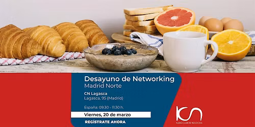 KCN Desayuno de Networking Madrid Norte - 20 de marzo