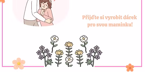 Tvo\u0159iv\u00e1 d\u00edlni\u010dka ke DNI MATEK