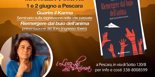 MANUELA POMPAS: GUARIRE IL KARMA seminario e presentazione del suo ultimo libro