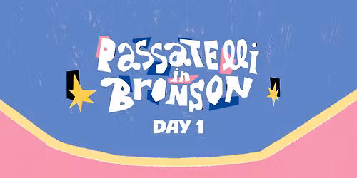 Passatelli in Bronson Day 1: Bee Bee Sea - Alex Fernet - Juni