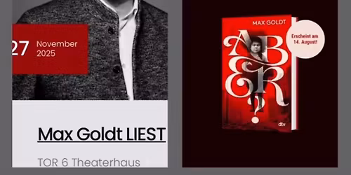 Max Goldt liest @ Tor 6 - "ABER".
