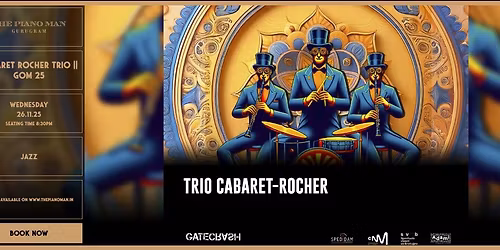 Cabaret Rocher Trio || GOM 25