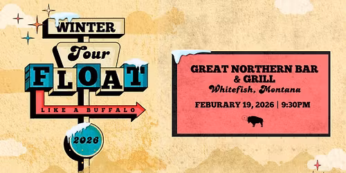 Float Like a Buffalo at Great Northern Bar