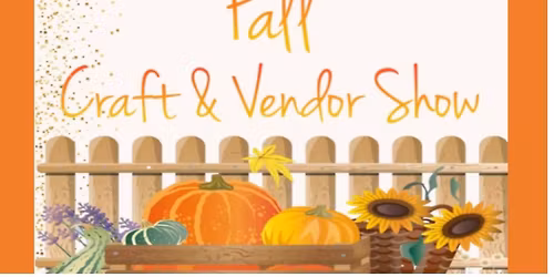 Fall Craft and Vendor Show