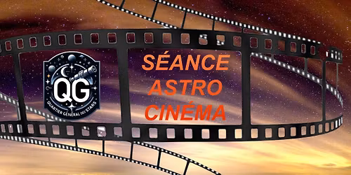 ASTRO CIN\u00c9MA - d\u00e9cortiquer un film du point de vue de l\u2019Astronomie