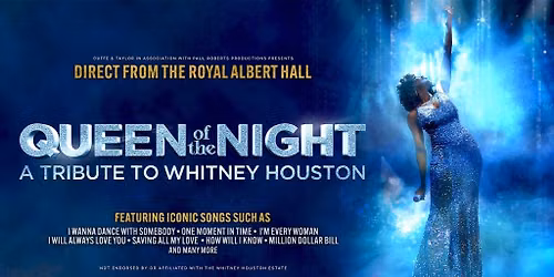 Queen of the Night - A Tribute to Whitney Houston