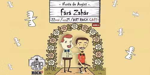 \ud83c\udf99\ufe0fF\u0103r\u0103 Zah\u0103r \u2013 nunta de argint @Art Rock Cafe SUCEAVA