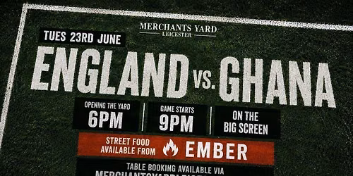 England vs Ghana \u2013 World Cup Fan Zone | Huge Screen, DJ
