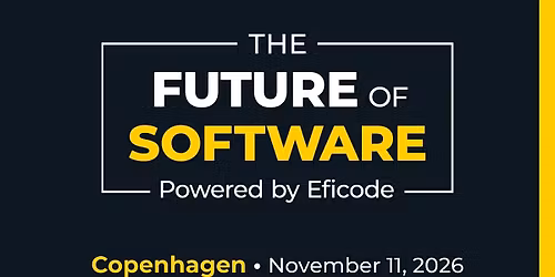 The Future of Software  -  Copenhagen 2026