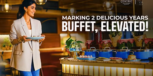 Anniversary Dinner Buffet at YAYAvar