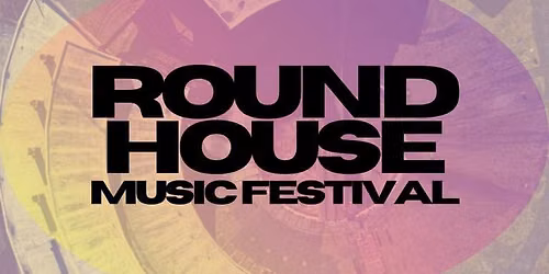 Roundhouse Music Festival