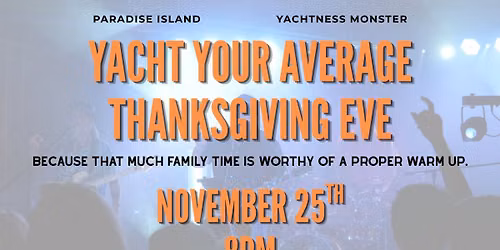 Paradise Presents - Yacht Your Average Thanksgiving Eve Party