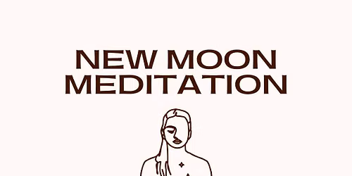 New Moon Meditation