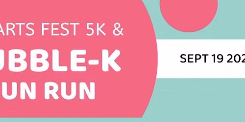 SEF Arts Fest 5K & Bubble-K Fun Run - 21st Annual