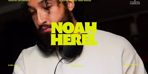 SOULFUL SATURDAYS - Noah Herel