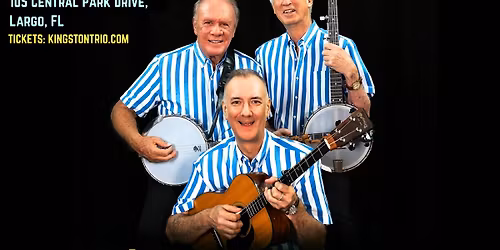 The Kingston Trio at Central Park PAC [FL]