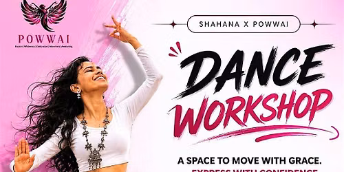 Powwai x Shahana Saturday Dance Workshop