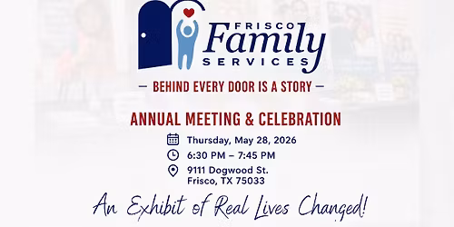 Frisco Family Services Annual Meeting - An Exhibit of Real Lives Changed