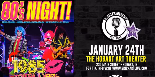  The 1985 - Totally 80's Mixtape Live! at Hobart Art Theatre