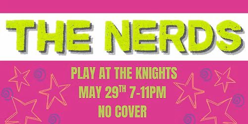 THE NERDS kick off the Summer Music Series at The Knights
