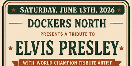 \ud83c\udfa4\ud83d\udd7a SATURDAY, JUNE 13TH \u2014 THE KING IS COMING TO DOCKERS NORTH \ud83d\udd7a\ud83c\udfa4