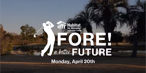 Fore! a Better Future Charity Golf Tournament