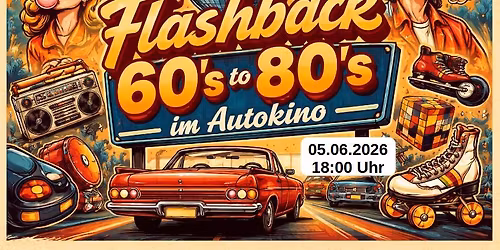 Flashback 60`s to 80`s im Autokino