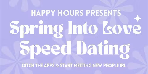 Spring Into Love Speed Dating Ages 23-28(St Catharines)