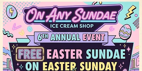 Free easter sundae on easter sunday event