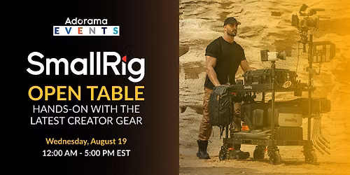 SmallRig Open Table at Adorama: Hands-On with the Latest Creator Gear