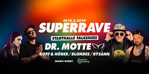 Superrave w. Dr. Motte, Kopf&H\u00f6rer \u00b7 Falkensee