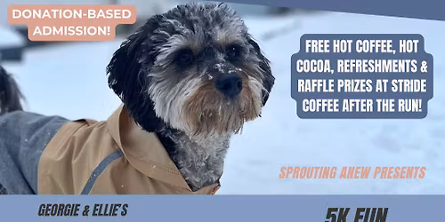 Georgie & Ellie's Frosty Paws 5k Fun Run\/Walk