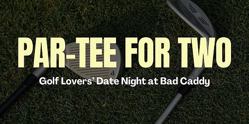 PAR-TEE FOR TWO