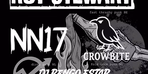 R\u00d6T STEWART fast punk (be) \/ NN17 punk (nl) \/ CROWBITE (nl) \/ DJ RENGO ESTAR \/ Benefit for Greek Anarchist Legal Aid