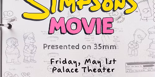 The Simpsons Movie - Presented on 35MM