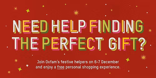 Oxfam Christmas Personal Shopping at Oxford Superstore