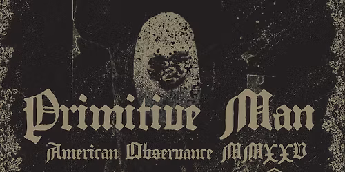 Primitive Man, Buffalo Nichols, Great Falls, God Is War