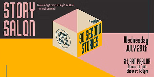 Story Salon - 90 Second Stories