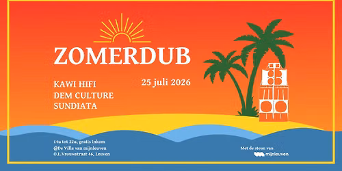 Zomerdub@De Villa, met Kawi Hifi, Dem Culture, Sundiata