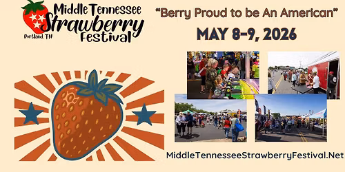 85th Annual Middle TN Strawberry Festival - Portland, TN