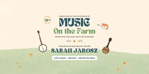 Music on the Farm featuring Sarah Jarosz!
