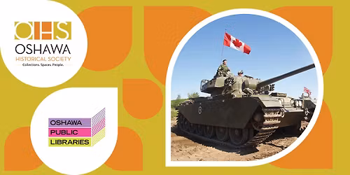 The Canadian Tank Museum - Local History Speaker Series