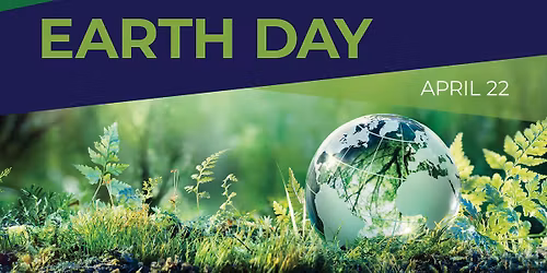 \ud83c\udf3c Join us for our Earth Day Extravaganza! \ud83c\udf3c